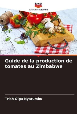 Guide de la production de tomates au Zimbabwe