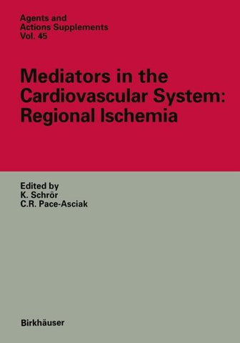Mediators in the Cardiovascular System: Regional Ischemia