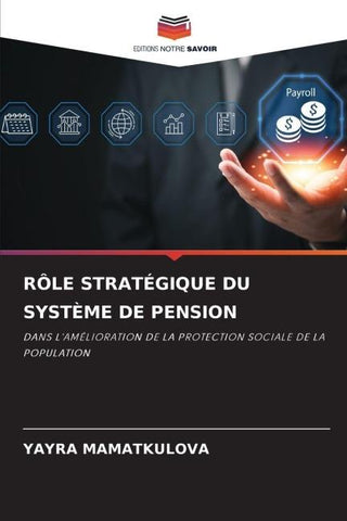 RÔLE STRATÉGIQUE DU SYSTÈME DE PENSION