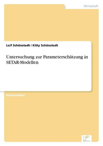 Untersuchung zur Parameterschätzung in SETAR-Modellen