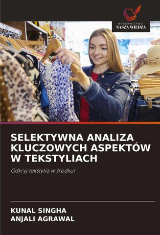 SELEKTYWNA ANALIZA KLUCZOWYCH ASPEKTÓW W TEKSTYLIACH