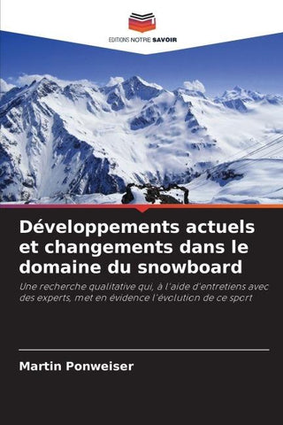 Développements actuels et changements dans le domaine du snowboard
