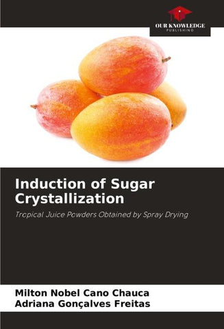 Induction of Sugar Crystallization