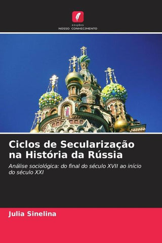 Ciclos de Secularização na História da Rússia