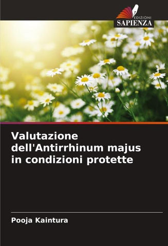 Valutazione dell'Antirrhinum majus in condizioni protette