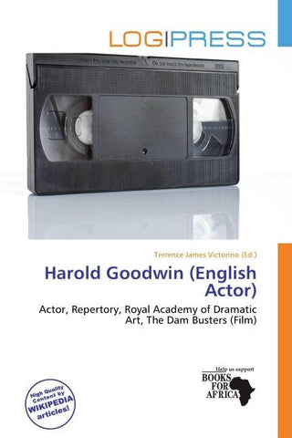 Harold Goodwin (English Actor)