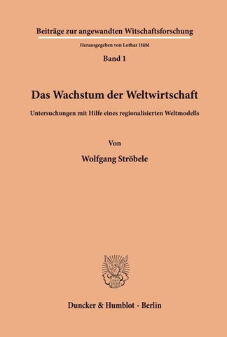 Das Wachstum der Weltwirtschaft.