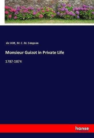 Monsieur Guizot in Private Life