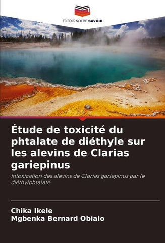 Étude de toxicité du phtalate de diéthyle sur les alevins de Clarias gariepinus