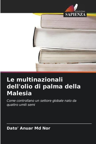 Le multinazionali dell'olio di palma della Malesia