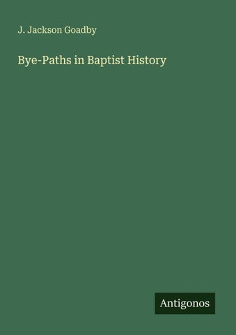 Bye-Paths in Baptist History
