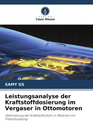 Leistungsanalyse der Kraftstoffdosierung im Vergaser in Ottomotoren