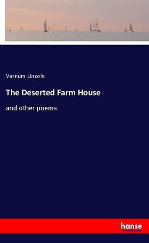 The Deserted Farm House