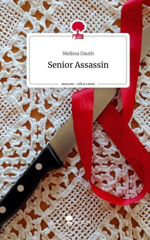 Senior Assassin. Life is a Story - story.one