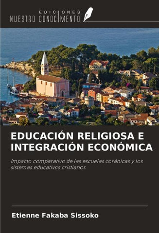 EDUCACIÓN RELIGIOSA E INTEGRACIÓN ECONÓMICA