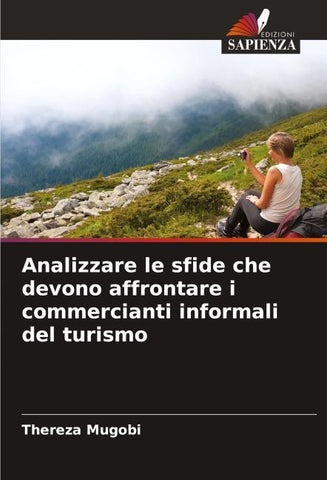 Analizzare le sfide che devono affrontare i commercianti informali del turismo