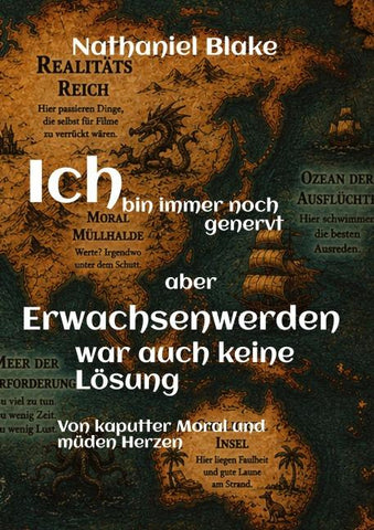 Ich bin immer noch genervt - aber Erwachsenwerden war auch keine Lösung
