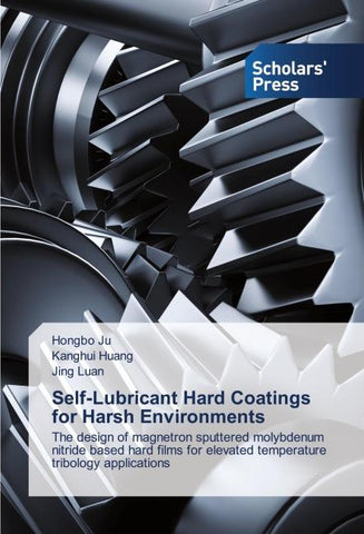 Self-Lubricant Hard Coatings for Harsh Environments