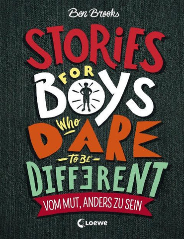 Stories for Boys Who Dare to be Different - Vom Mut, anders zu sein