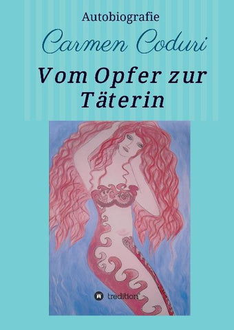 Vom Opfer zur Täterin