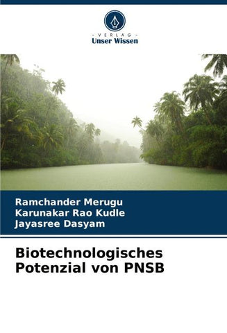 Biotechnologisches Potenzial von PNSB