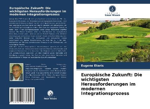 Europäische Zukunft: Die wichtigsten Herausforderungen im modernen Integrationsprozess