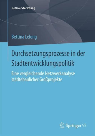 Durchsetzungsprozesse in der Stadtentwicklungspolitik