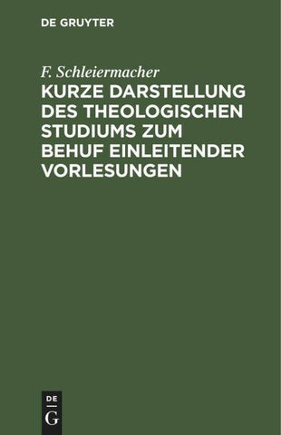 Kurze Darstellung des theologischen Studiums zum Behuf einleitender Vorlesungen