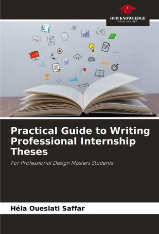 Practical Guide to Writing Professional Internship Theses