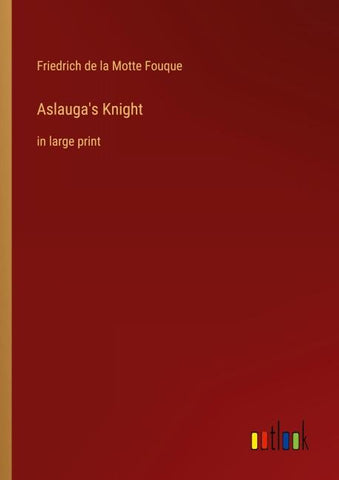 Aslauga's Knight