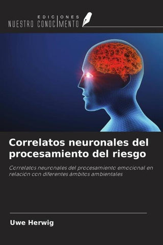 Correlatos neuronales del procesamiento del riesgo