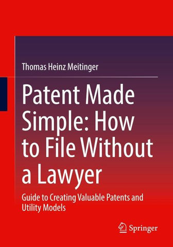 Patent Made Simple: How to File Without a Lawyer