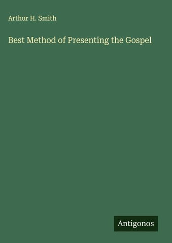Best Method of Presenting the Gospel
