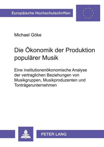 Die Ökonomik der Produktion populärer Musik