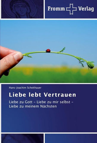 Liebe lebt Vertrauen