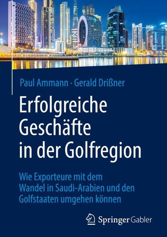 Erfolgreiche Geschäfte in der Golfregion
