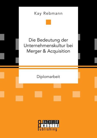 Die Bedeutung der Unternehmenskultur bei Merger & Acquisition