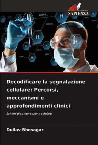 Decodificare la segnalazione cellulare: Percorsi, meccanismi e approfondimenti clinici