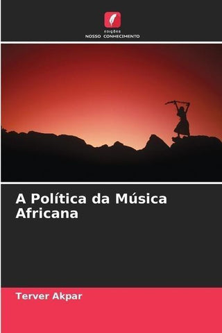 A Política da Música Africana