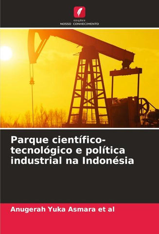 Parque científico-tecnológico e política industrial na Indonésia