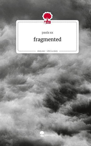 fragmented. Life is a Story - story.one