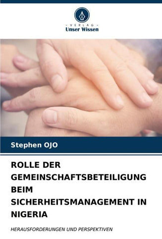 ROLLE DER GEMEINSCHAFTSBETEILIGUNG BEIM SICHERHEITSMANAGEMENT IN NIGERIA