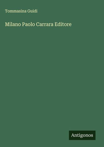 Milano Paolo Carrara Editore
