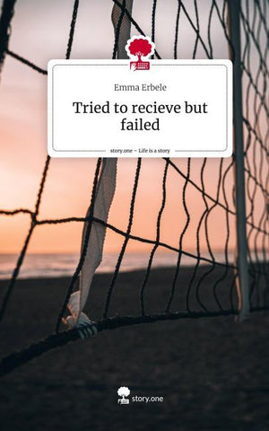 Tried to recieve but failed. Life is a Story - story.one