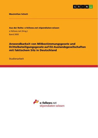 Anwendbarkeit von Mitbestimmungsgesetz und Drittelbeteiligungsgesetz auf EU-Auslandsgesellschaften mit faktischem Sitz in Deutschland