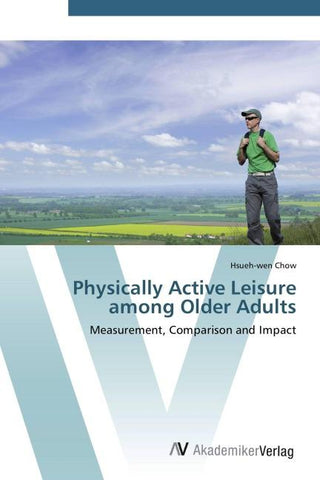 Physically Active Leisure among Older Adults