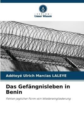 Das Gefängnisleben in Benin