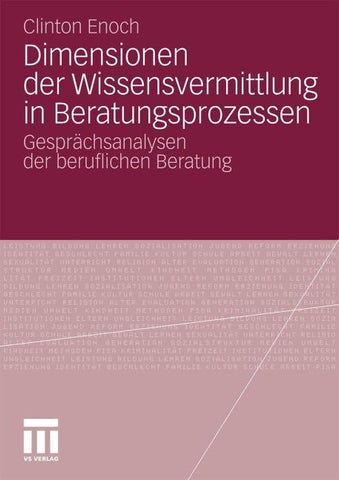 Dimensionen der Wissensvermittlung in Beratungsprozessen