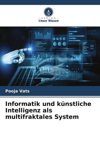 Informatik und künstliche Intelligenz als multifraktales System