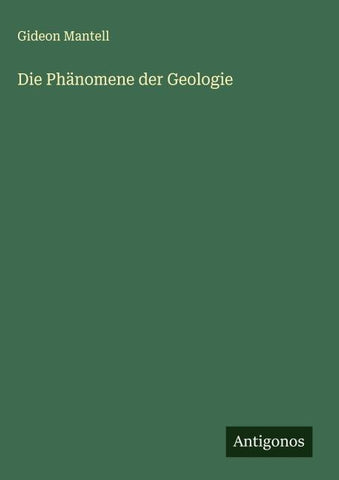 Die Phänomene der Geologie